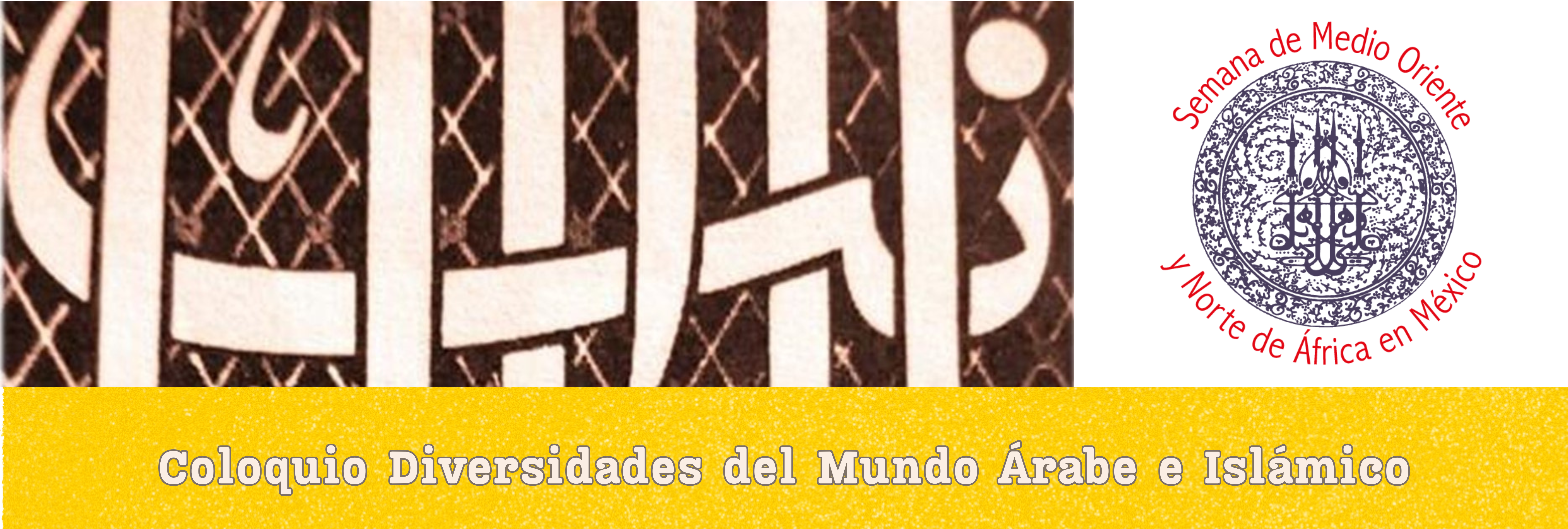 Coloquio Diversidades del Mundo Árabe e Islámico>