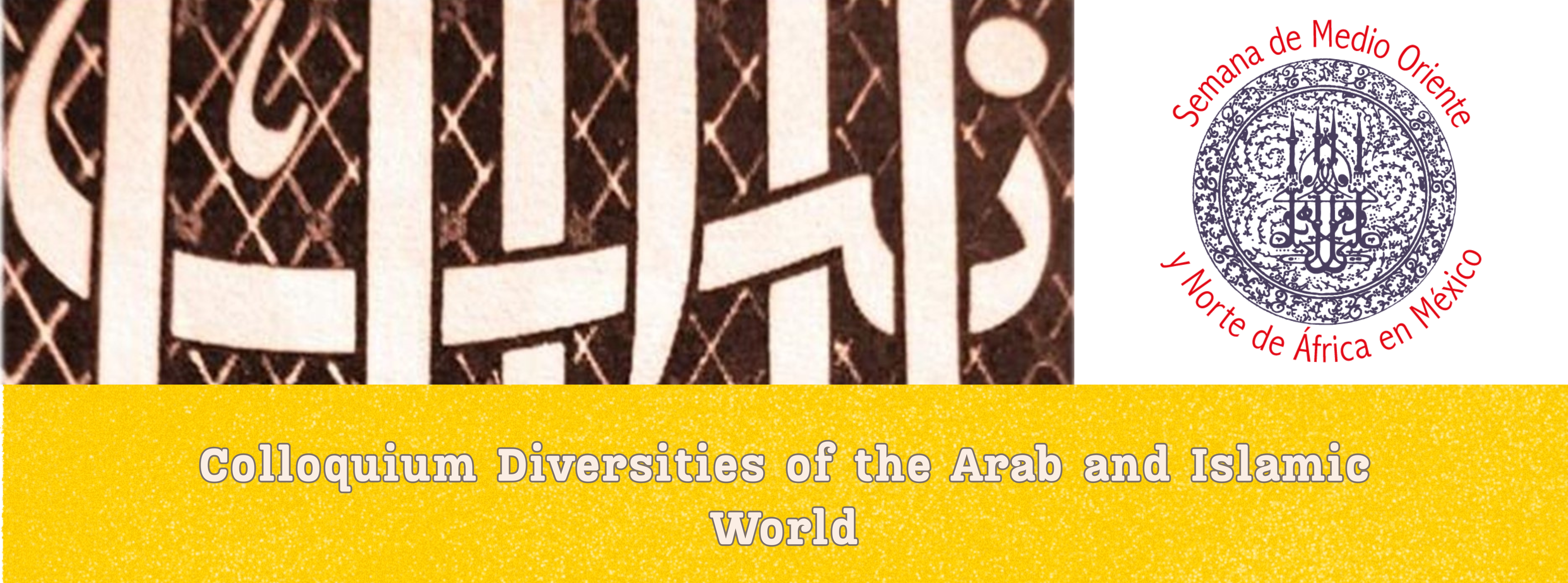 Coloquio Diversidades del Mundo Árabe e Islámico>